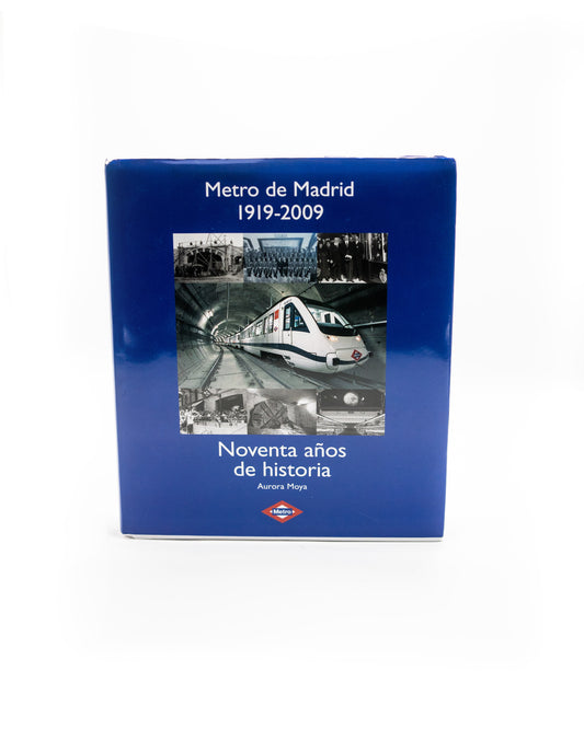 90 Años de Historia. Metro de Madrid.